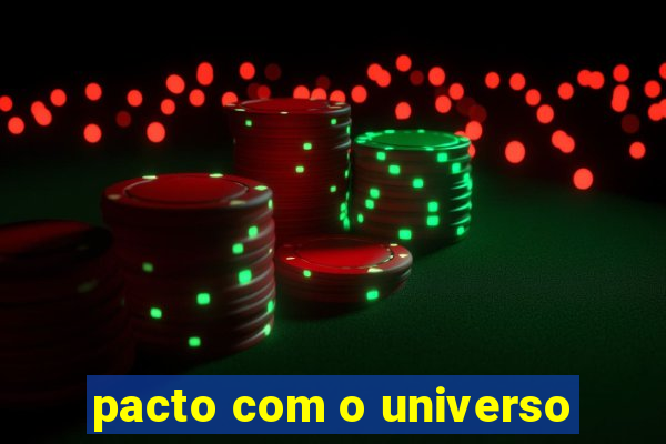 pacto com o universo